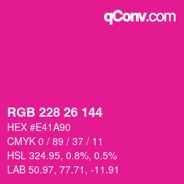 Color code: RGB 228 26 144 | qconv.com