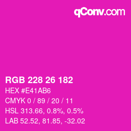 カラーコード: RGB 228 26 182 | qconv.com