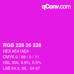Color code: RGB 228 26 228 | qconv.com