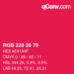 カラーコード: RGB 228 26 79 | qconv.com