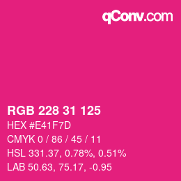 カラーコード: RGB 228 31 125 | qconv.com
