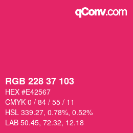 カラーコード: RGB 228 37 103 | qconv.com