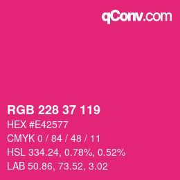 カラーコード: RGB 228 37 119 | qconv.com