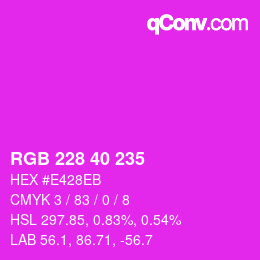 Color code: RGB 228 40 235 | qconv.com