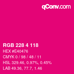 Color code: RGB 228 4 118 | qconv.com