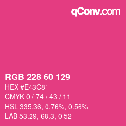 カラーコード: RGB 228 60 129 | qconv.com