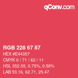 カラーコード: RGB 228 67 87 | qconv.com