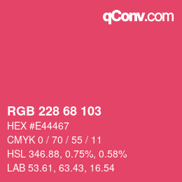 カラーコード: RGB 228 68 103 | qconv.com