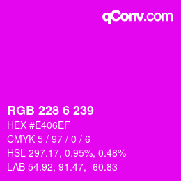 カラーコード: RGB 228 6 239 | qconv.com