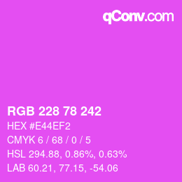 カラーコード: RGB 228 78 242 | qconv.com