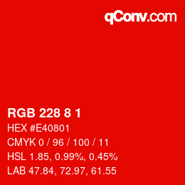 カラーコード: RGB 228 8 1 | qconv.com
