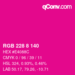 颜色代码: RGB 228 8 140 | qconv.com