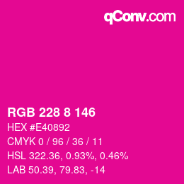 カラーコード: RGB 228 8 146 | qconv.com