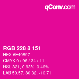 カラーコード: RGB 228 8 151 | qconv.com