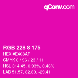 カラーコード: RGB 228 8 175 | qconv.com