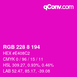 Color code: RGB 228 8 194 | qconv.com