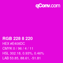 Color code: RGB 228 8 220 | qconv.com