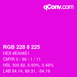 カラーコード: RGB 228 8 225 | qconv.com