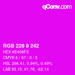 颜色代码: RGB 228 8 242 | qconv.com