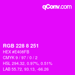 Color code: RGB 228 8 251 | qconv.com
