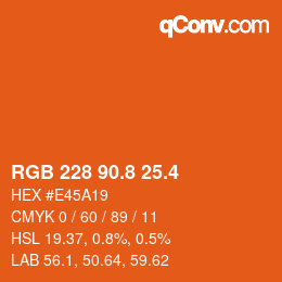 カラーコード: RGB 228 90.8 25.4 | qconv.com