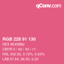 カラーコード: RGB 228 91 130 | qconv.com