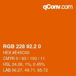 カラーコード: RGB 228 92.2 0 | qconv.com