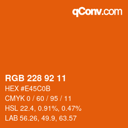 カラーコード: RGB 228 92 11 | qconv.com