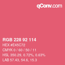 カラーコード: RGB 228 92 114 | qconv.com