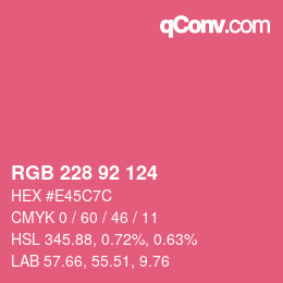 カラーコード: RGB 228 92 124 | qconv.com