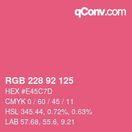 カラーコード: RGB 228 92 125 | qconv.com