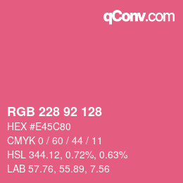 カラーコード: RGB 228 92 128 | qconv.com