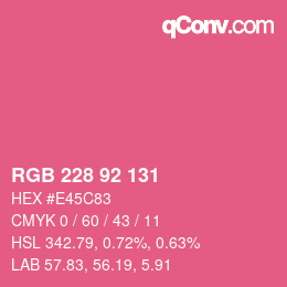 カラーコード: RGB 228 92 131 | qconv.com