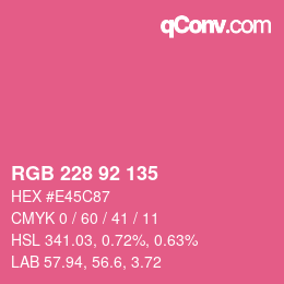カラーコード: RGB 228 92 135 | qconv.com