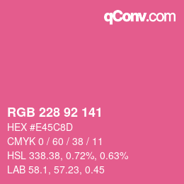 カラーコード: RGB 228 92 141 | qconv.com