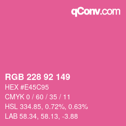 カラーコード: RGB 228 92 149 | qconv.com