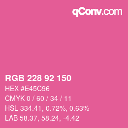カラーコード: RGB 228 92 150 | qconv.com