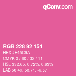 カラーコード: RGB 228 92 154 | qconv.com