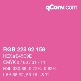 カラーコード: RGB 228 92 158 | qconv.com