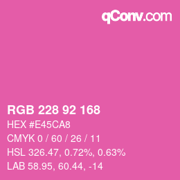 カラーコード: RGB 228 92 168 | qconv.com