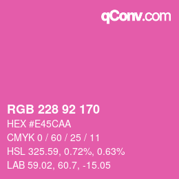カラーコード: RGB 228 92 170 | qconv.com