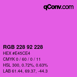 カラーコード: RGB 228 92 228 | qconv.com