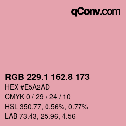 カラーコード: RGB 229.1 162.8 173 | qconv.com