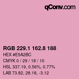 カラーコード: RGB 229.1 162.8 188 | qconv.com