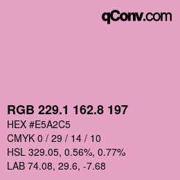 カラーコード: RGB 229.1 162.8 197 | qconv.com