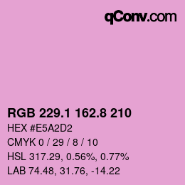 カラーコード: RGB 229.1 162.8 210 | qconv.com