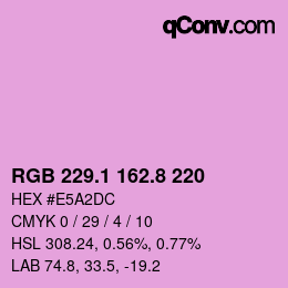 カラーコード: RGB 229.1 162.8 220 | qconv.com