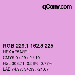 カラーコード: RGB 229.1 162.8 225 | qconv.com