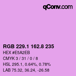 カラーコード: RGB 229.1 162.8 235 | qconv.com