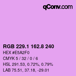 カラーコード: RGB 229.1 162.8 240 | qconv.com